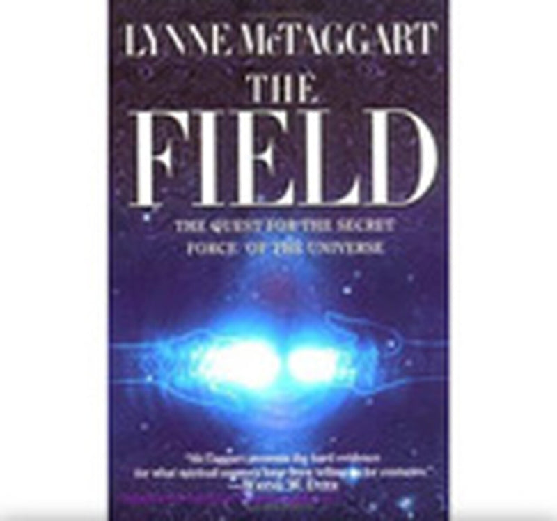 The Field, Quest for the Secret Force of the Universe. ( tylko po angielsku)